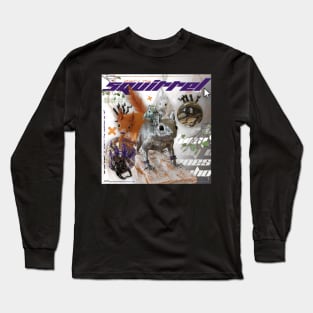 What's the squirrel up to? Long Sleeve T-Shirt